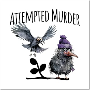 Attempted Murder funny crow visual pun design Posters and Art